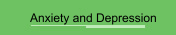 Anxiety and Depression