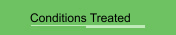 Conditions Treated