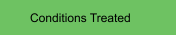 Conditions Treated